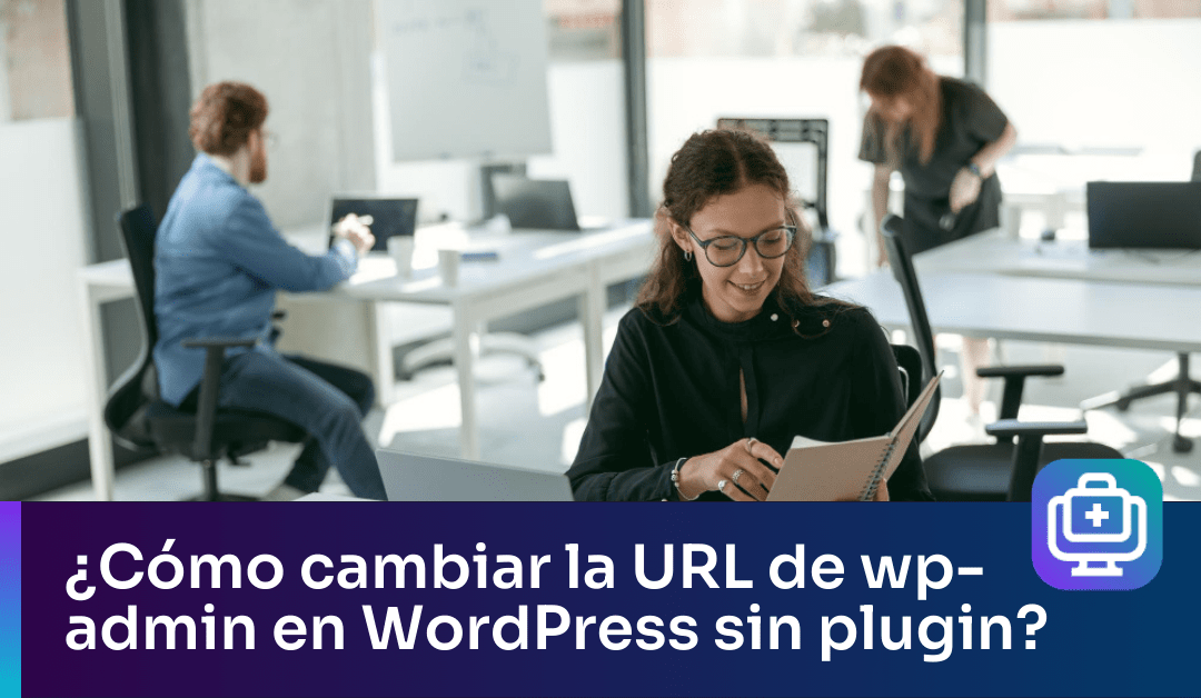 ¿Cómo cambiar la URL de wp-admin en WordPress sin plugin?