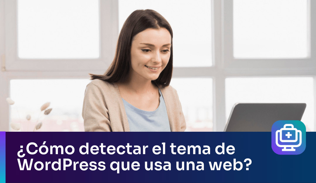 ¿Cómo detectar el tema de WordPress que usa una web?